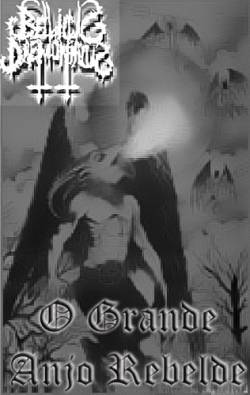 Bellicus Daemoniacus : O Grande Anjo Rebelde